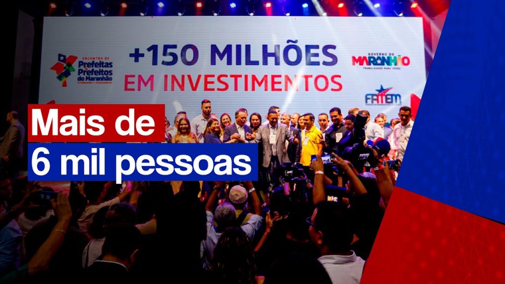 Encontro de Prefeitas e Prefeitos do Maranhão reuniu mais de 6 mil pessoas