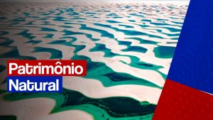 VÍDEO: Lençóis Maranhenses é certificado como Patrimônio Mundial