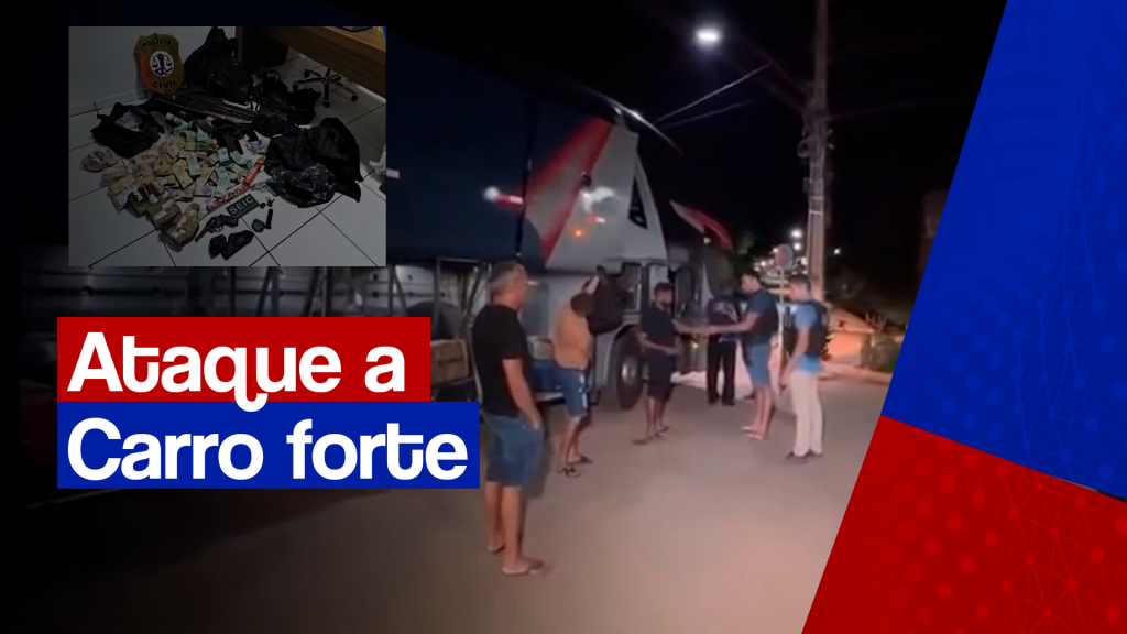 Policia Civil desarticula grupo envolvido em ataque a carro forte
