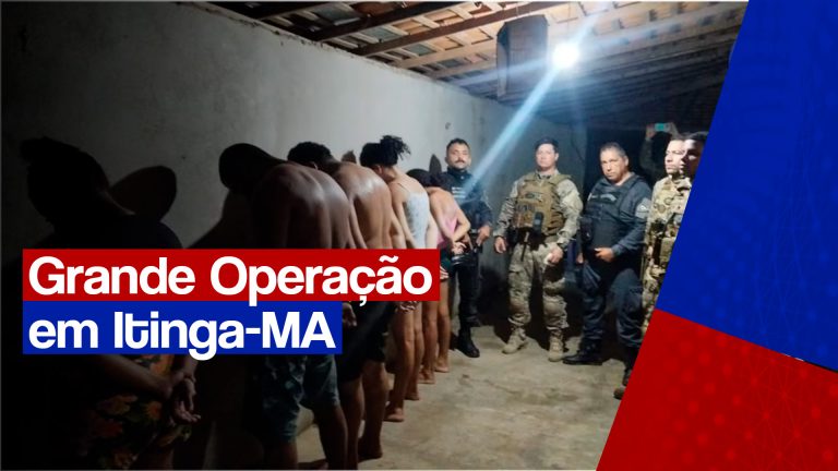 Grande operação policial em Itinga do Maranhão