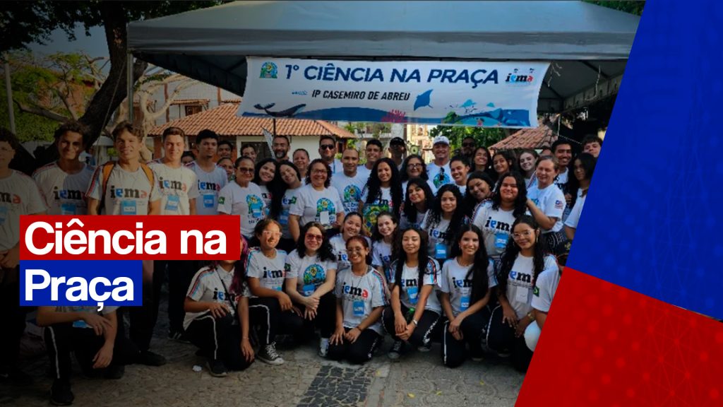 Ciência na Praça movimenta Tutoia com projetos inovadores do IEMA