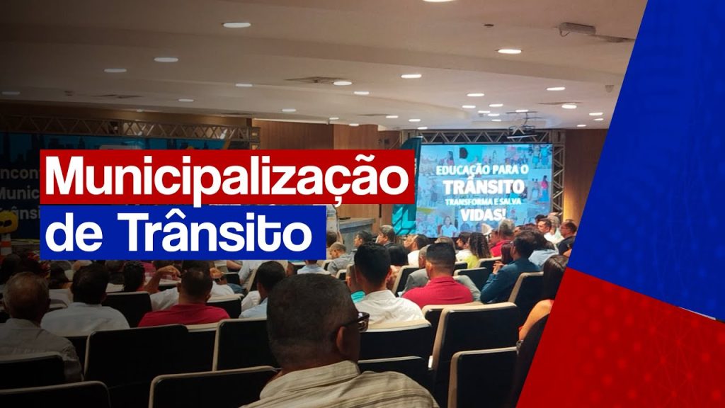 Encontro estadual pela municipalização de trânsito no Maranhão: municipaliza Maranhão
